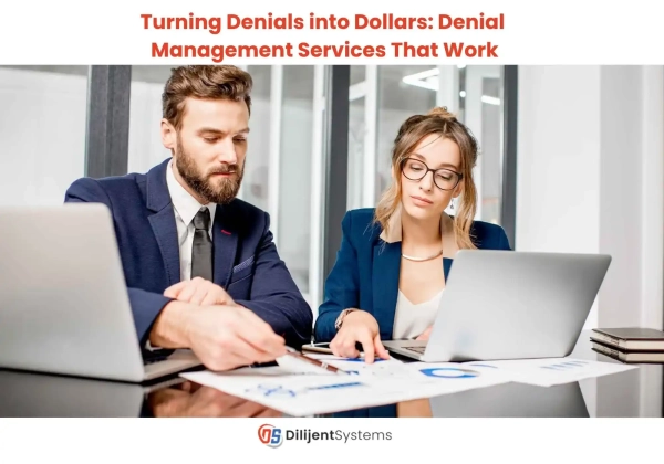 Turning Denials into Dollars: Denial Management Services That Work