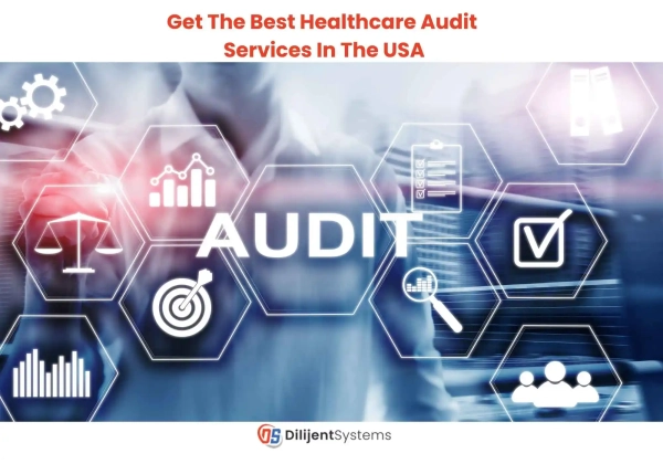 Get The Best Healthcare Audit Services In The USA