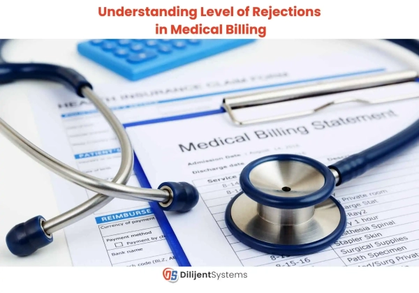 Understanding Level of Rejections in Medical Billing