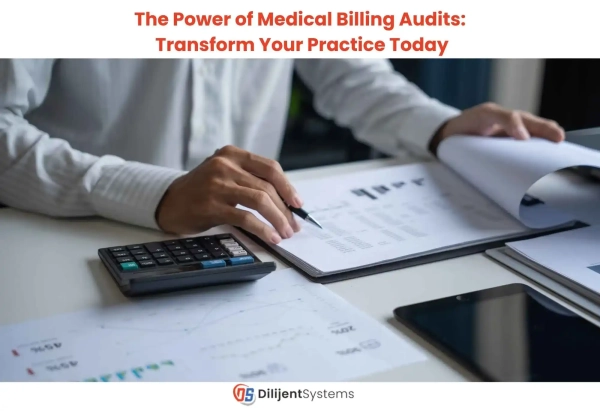The Power of Medical Billing Audits: Transform Your Practice Today