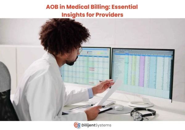 AOB in Medical Billing: Essential Insights for Providers