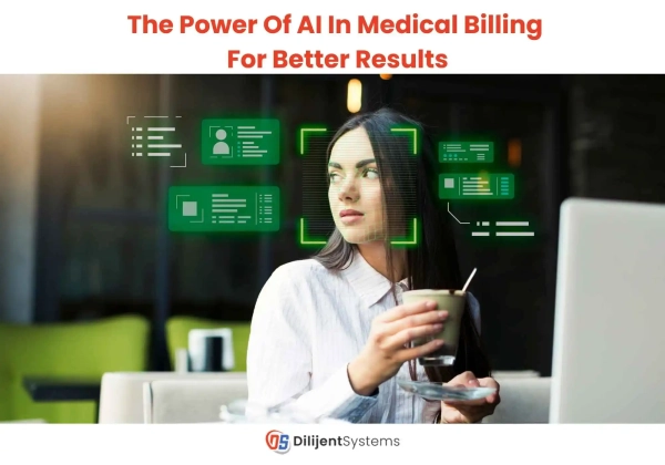 The Power of AI in Medical Billing for Better Results