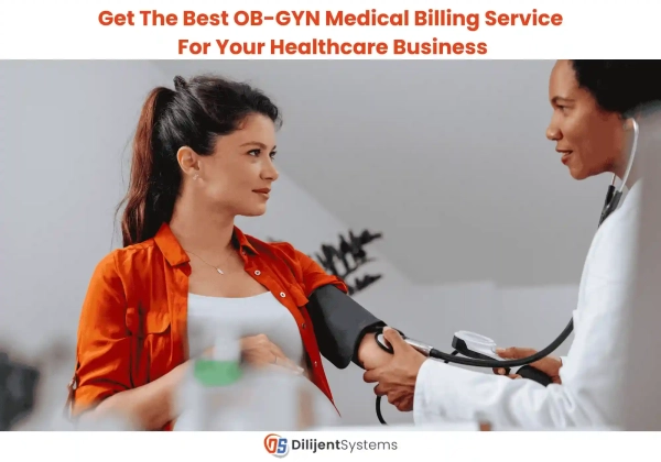 Get The Best OB-GYN Medical Billing Service For Your Healthcare Business