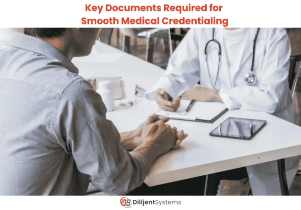 Key Documents Required for Smooth Medical Credentialing: A Checklist